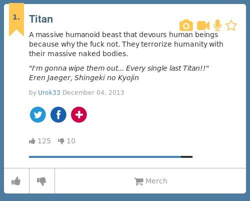 rnenace's tweet image. "urbandictionary: Titan: A massive humanoid beast that devours human beings.. titan.urbanup.com/7381410 http://t.co/BNpj5eYAEh"@beezelkim