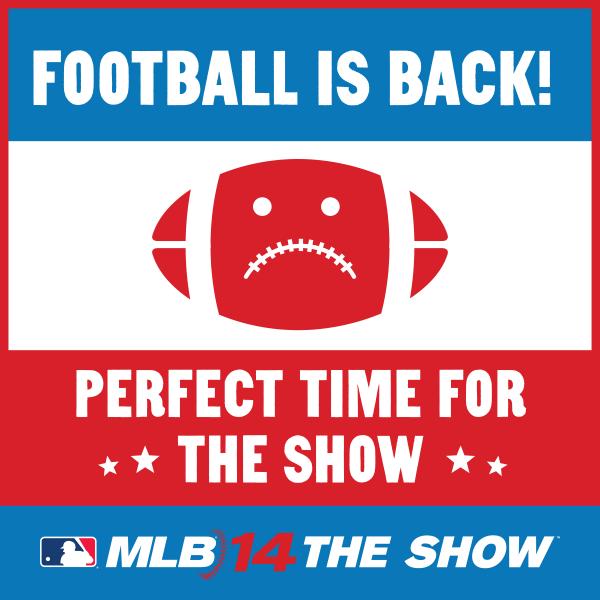 Football is back. Perfect time for a game of #TheShow. #BASEBALLisBETTER #NFLKickoff