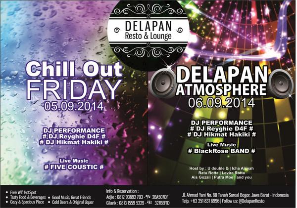 2 event on a row.. start tonight "Chill Out Friday" only <a href="/DelapanResto/">delapan</a> jl. a yani no.68 bogor.. cc: <a href="/LesmanaFmBogor/">LesmanaFMBogor</a>