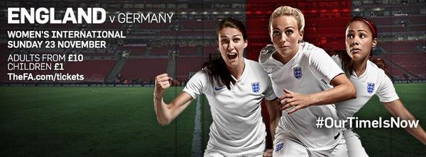 EnglandFootball's tweet photo. See @England Women v @DFB_Frauen @wembleystadium on Sun 23 Nov. Tix from £10 (adults) &amp; £1 (kids). #OurTimeIsNow http://t.co/xTbqST573I