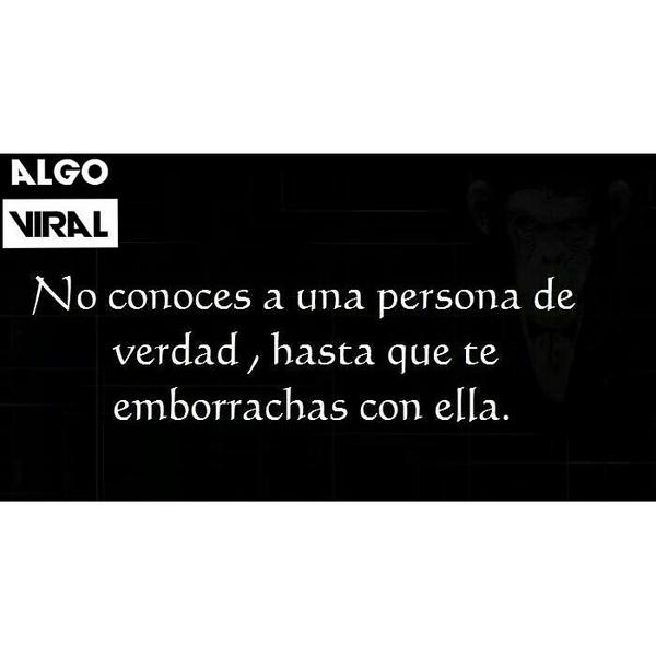 AlgoViral's tweet photo. No conoces a una persona de verdad, hasta que te emborrachas con ella http://t.co/GdiKhPTF6Q