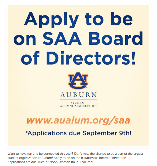 AUAlumniAssoc's tweet photo. Apply to be on @AuburnSAA Board of Directors! Apps due at Noon Sept. 9th! #basab  @AuburnSGA  http://t.co/Tlnq1wQpOE http://t.co/4sig4fqAPL