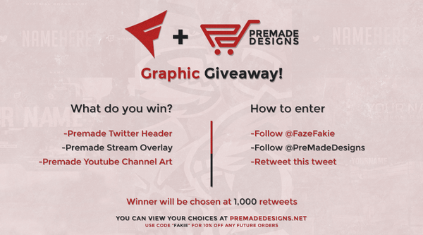 Fakie's tweet image. Graphic giveaway! RT This for a chance to WIN you must be following myself &amp;amp; @PremadeDesigns good luck :)