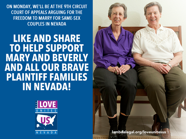 RT &amp; support our brave #Nevada plaintiffs before we argue for marriage @ the #9thCircuit on Mon! #LGBT #LoveUnitesUS