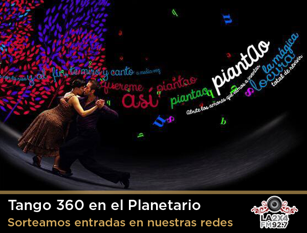 la2x4's tweet image. Sorteamos entradas para el espectáculo @Tango_360 en @planetarioBA | Contanos #MiProgramaPreferido en @La2x4 es:...