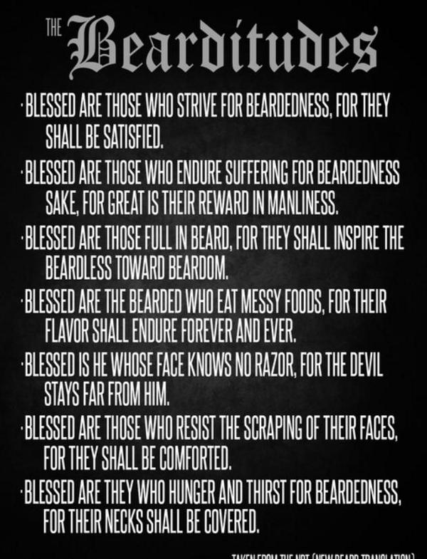 GrandpaBeardo's tweet photo. As I lay my #Beard to sleep just a reminder of the #Bearditudes that separate the Real men from  #CommonSmoothFaces http://t.co/Ue3r4Wl1rC