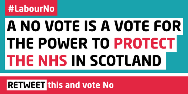 UKLabour's tweet image. There’s no going back on a “Yes” vote. For our pensions, our jobs and our NHS, vote NO. #LabourNo