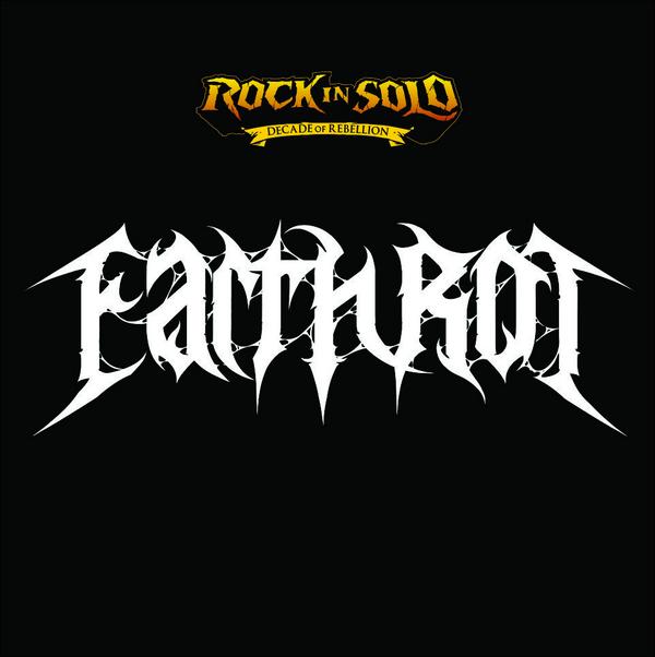 Confirmed for Rock In Solo #DecadeOfRebellion: EARTH ROT