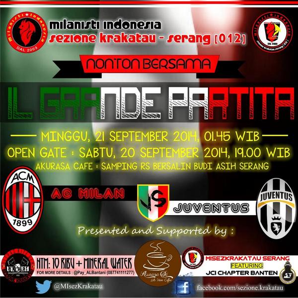 [SERANG] Nober #MilanJuve•Minggu,21/09•pkl 01.00wib•di AkuRasaCafe Kidang,SRG•HTM: 10k•ft <a href="/JCI_Banten/">Juventini Banten</a> <a href="/BeritaACMilan/">R.A</a>