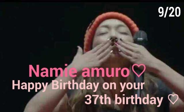 Namie amuro Happy Birthday     respect                     37     (*´ `*) 
