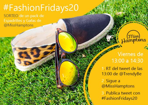 EMPIEZA #FashionFridays20
con sorteo de <a href="/MissHamptons/">Miss Hamptons</a>  
1 Haz RT
2 Sigue a tod@s
3 Sigue a quien te siga
by @TrendyBe