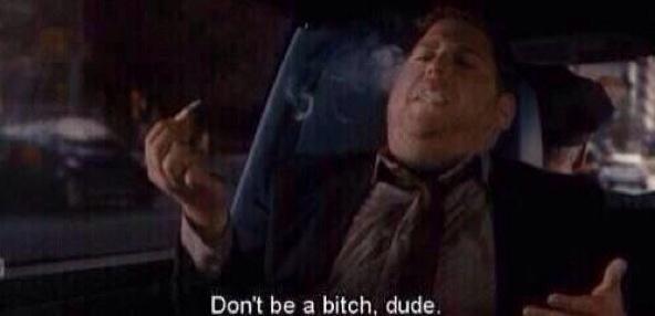 Best way to get your buddy to do something he doesn't want to do