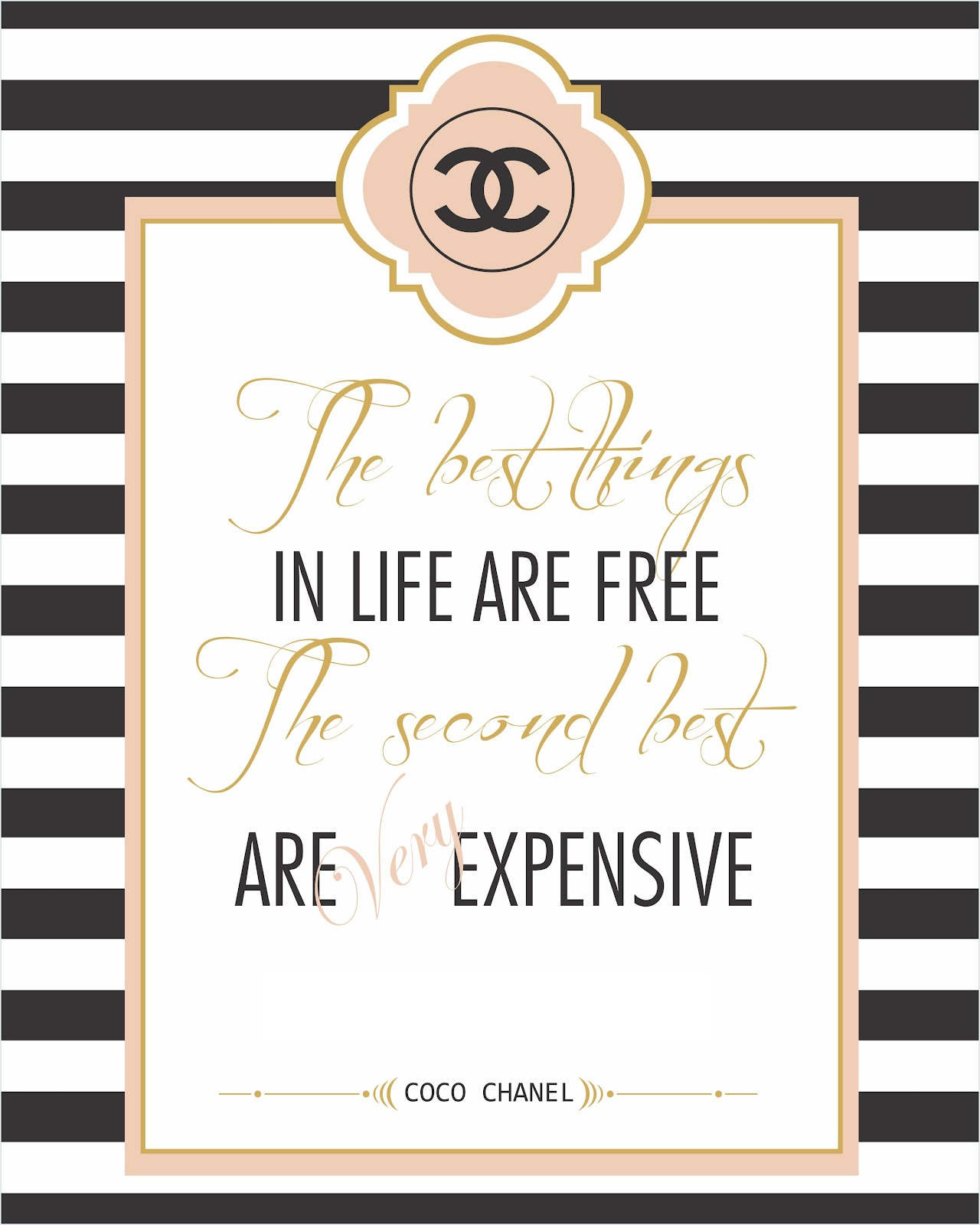 Chanel - the best things in life are FREE The second best are very