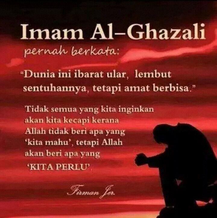 Kata Kata Imam Al Ghazali ~ Imam Ghazali Hati Penuh Makna | kabarizz