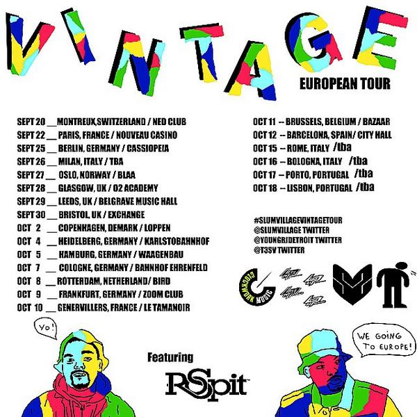 CourttDenise's tweet photo. +Update: @Ro_Spit joins @SlumVillage on their Vintage tour in Europe! (Concert) - http://t.co/gcF1nMYDSX http://t.co/xWYdUREDI9