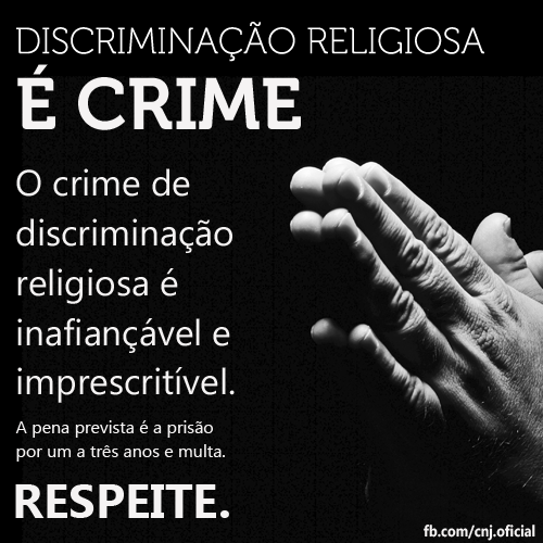 CNJ_oficial's tweet photo. Discriminação religiosa é crime inafiançável e imprescritível. Respeite! http://t.co/FTWugfio4I http://t.co/H1TSxrGerL