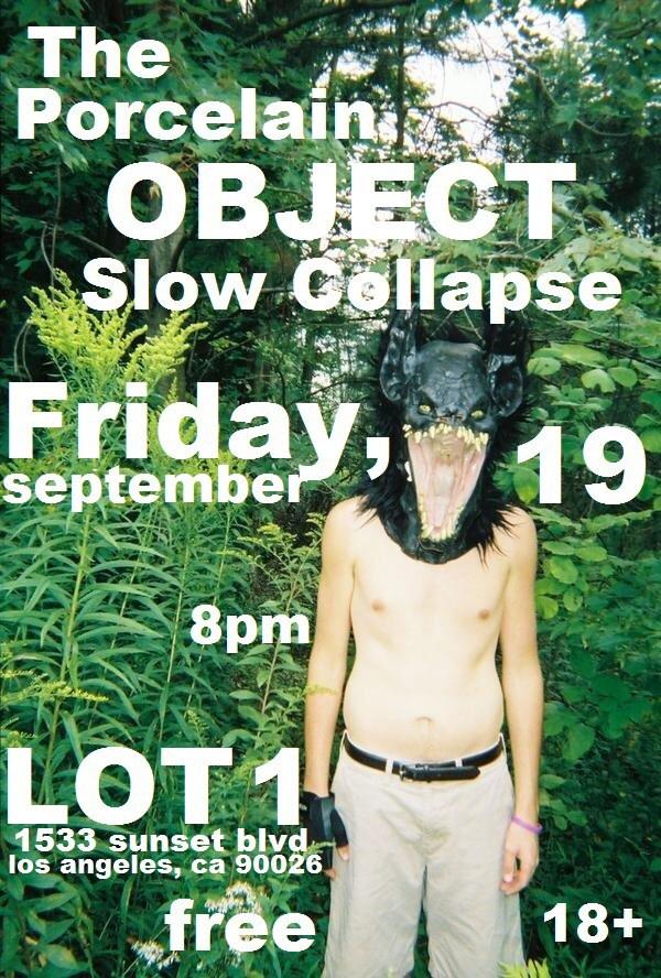 SlowCollapse's tweet photo. playing a FREE show in Echo Park next Friday w/ @ThePorcelain1 &amp; #Object

Lot 1
1533 Sunset Blvd
Los Angeles CA 90026 http://t.co/BIEAvJk4MZ