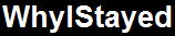 WhyIStayed's tweet image. 