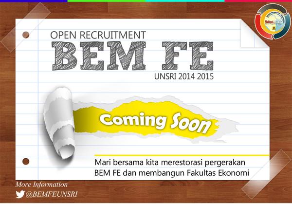 Open Recruitment Keanggotaan BEM FE UNSRI 2014/2015. Soon! Cc: <a href="/Unsri2013/">Mahasiswa Unsri 2013</a> <a href="/Unsri2014/">Udah Lulus</a>