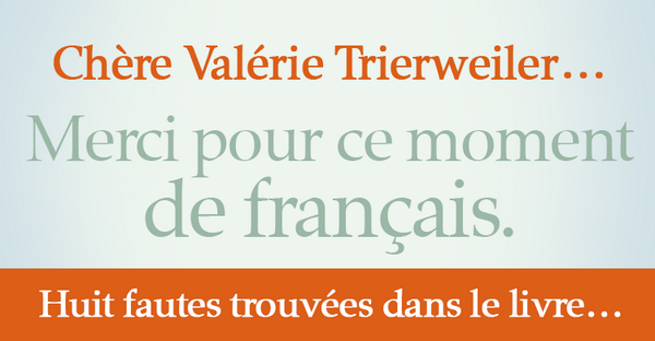 Bescherelle's tweet photo. Chère Valérie Trierweiler, merci pour ce moment de français : 8 fautes trouvées dans le livre. http://t.co/GshMIl5nWR http://t.co/cBgPelSvBa