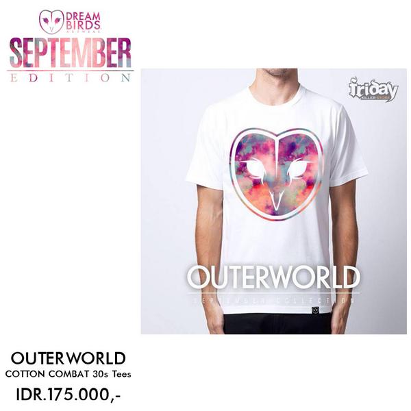 New Arrival OUTERWOLD WhiteTees from <a href="/Dreambirds/">Dreambirds Artwear</a> IDR.175.000, for online order 08175234384