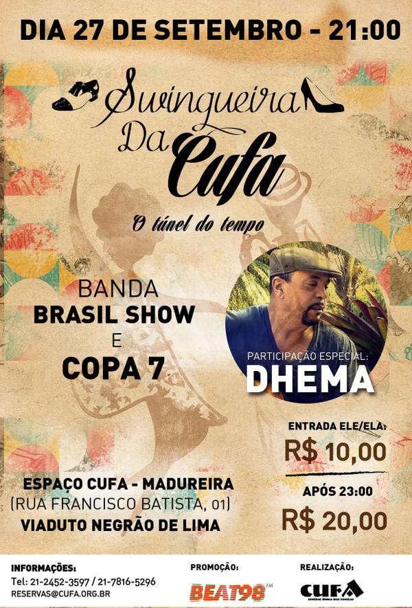 Swingueira da Cufa -  Com Copa7, os devaneios , Brasil  show e nesse sabado, 27 -   DHEMA