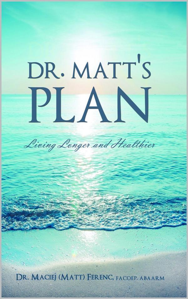 PromoteThisBook's tweet image. #PromoteThisBook amzn.to/1q6xLyZ
Dr. Matt's Plan by Maciej (Matt) Ferenc
via @drmattsplan