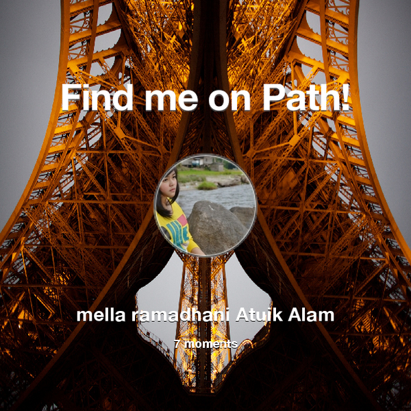 mee_lha's tweet photo. Find me on #Path now! Go to: http://t.co/1nVSnWFgYs! #thepersonalnetwork http://t.co/2cdSyMrR6e