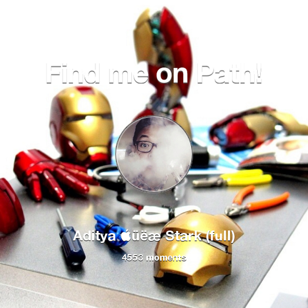 aditya_stark's tweet photo. I've shared 4,553 memories with my friends on #Path - see them now at http://t.co/uKrdKvJECm! #thepersonalnetwork http://t.co/tEEzgrL1qt