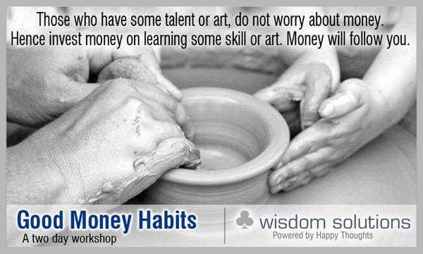 wisdomtrainings's tweet photo. Those who have some #talent or art, do not worry about #money.
http://t.co/gTlQNXnbTH http://t.co/8ltyPylpUK
