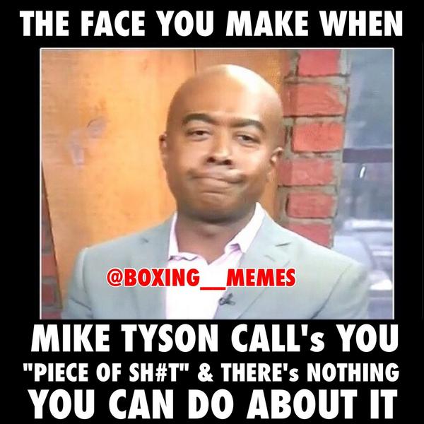 Boxing Memes On Twitter Watch Your Mouth Fool Miketyson