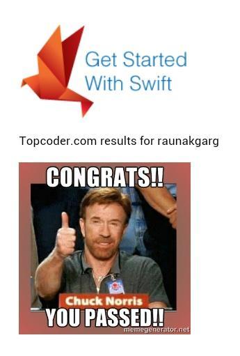 raunakgarg2's tweet photo. I passed!! http://t.co/yKmIRoC6XQ @topcoder #getswifter http://t.co/AiDL3jSamm