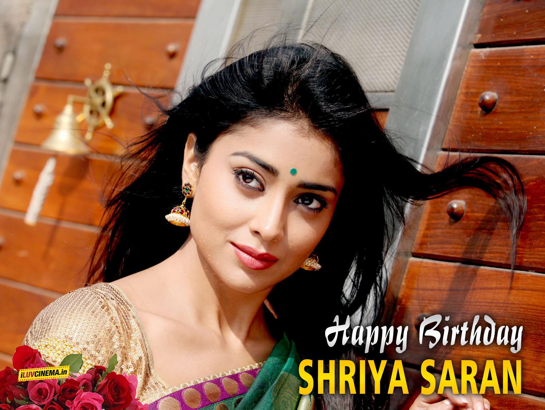 HAPPY BIRTHDAY TO Shriya Saran 