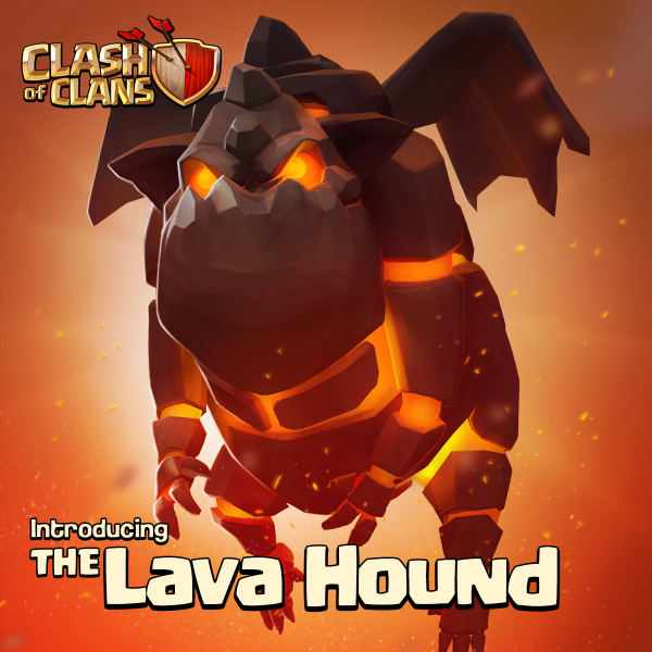 ClashofClans's tweet photo. Introducing: The Lava Hound!!! This pyrotechnic pooch loyally targets the nearest Air Defense! #woofwoof http://t.co/7rubK9Ie8y