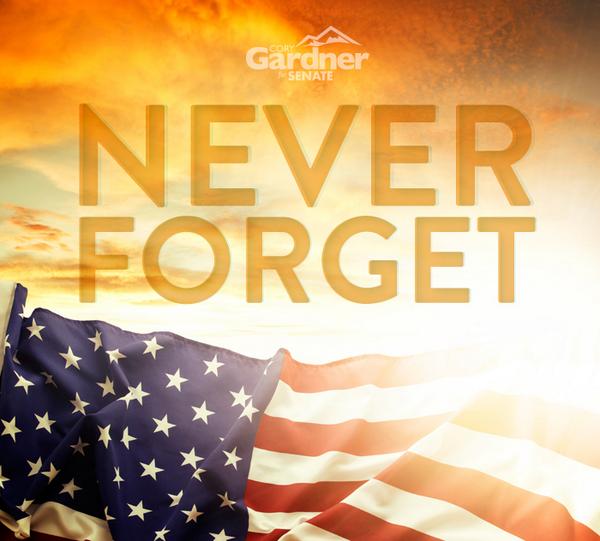 CoryGardner's tweet photo. Never Forget. http://t.co/jWHH1FazF4