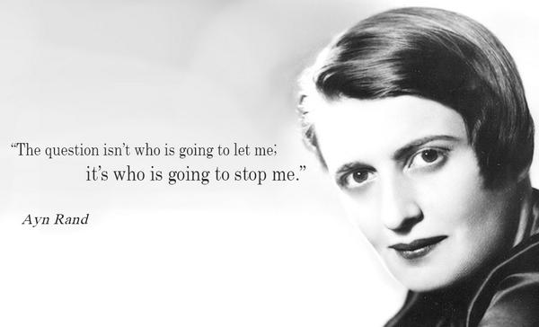 madefromhistory's tweet photo. The question isn't who is going to let me; it's who is going to stop me - Ayn Rand http://t.co/U8BlWeunXP