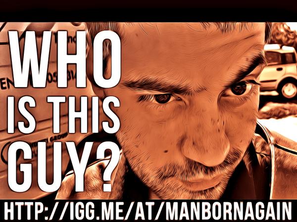 manbornagain's tweet photo. #whosthisguy #ManBornAgain by @EclipsedWord on @Indiegogo http://t.co/nKnCmLlGAD http://t.co/y8swarLgIZ