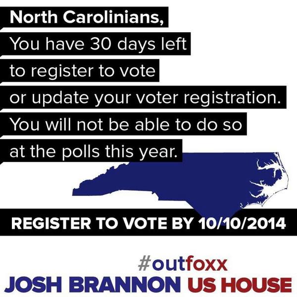 JoshForUSHouse's tweet photo. Less than a month to register to vote in NC #NC5 #NCPol #votersuppression #outfoxx http://t.co/1ejZNAxJU5