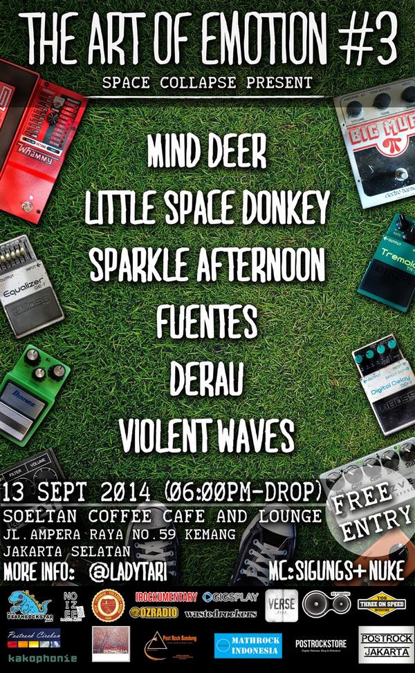 Besok--> The Art of Emotion #3| 13 Sept. - Soeltan Cafe, JakSel w/ <a href="/LilSpaceDonkey/">little space donkey</a> <a href="/fuentesband/">Fuentes.</a> <a href="/minddeer/">Mind Deer</a> and more