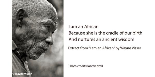 VisserBooks's tweet photo. I am an #African 
Because she is the cradle of our birth 
And nurtures an ancient wisdom
@WayneVisser http://t.co/KP2tYERkFT