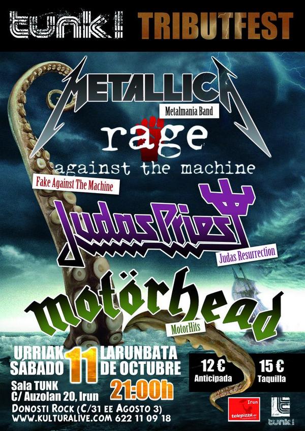 <a href="/SalaTunk/">Sala Tunk!</a> #TributFest Festival Tributos a MetallicA, Rage Against The Machine,  Judas Priest, Motorhead 11- OCT #Irun