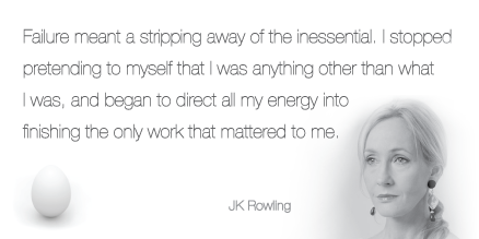 Failure meant a stripping away of the inessential, directing all my energy into finishing the only work that mattered