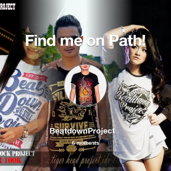 BeatDownProject's tweet photo. Find me on #Path now! Go to: http://t.co/QGRU4JsLZ5! #thepersonalnetwork http://t.co/ZjPbWRhmu9