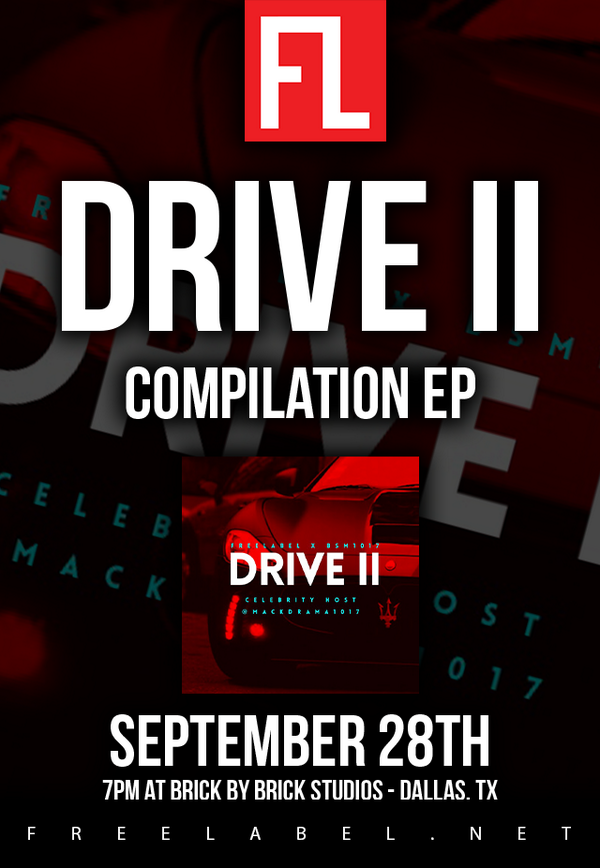 freelabelnet's tweet photo. #DRIVEII hosted by @MackDrama1017 dropping September 28th http://t.co/wKbIyokXN7