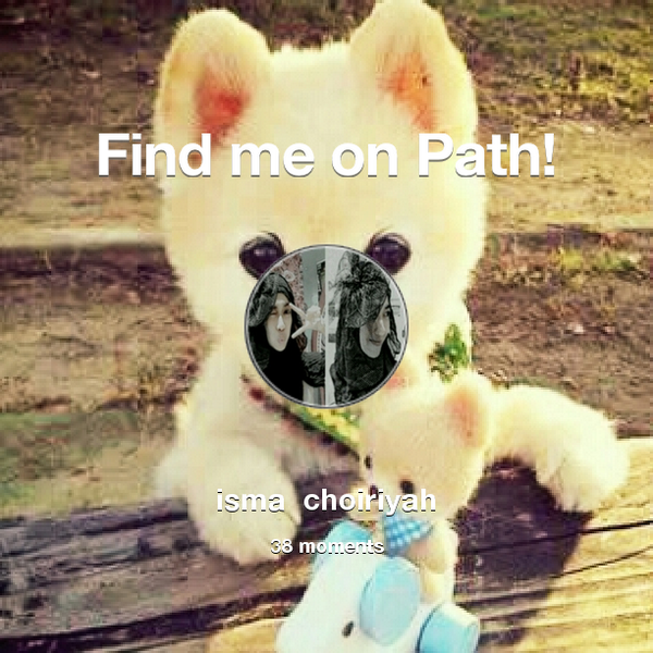 mhachoii's tweet photo. I've shared 38 memories with my friends on #Path - see them now at http://t.co/rwo8WgLtJa! #thepersonalnetwork http://t.co/a438NXEgHs