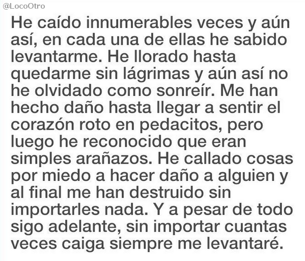 LocoOtro's tweet photo. A pesar de todo siempre me levantaré. http://t.co/kxByoo4M6U