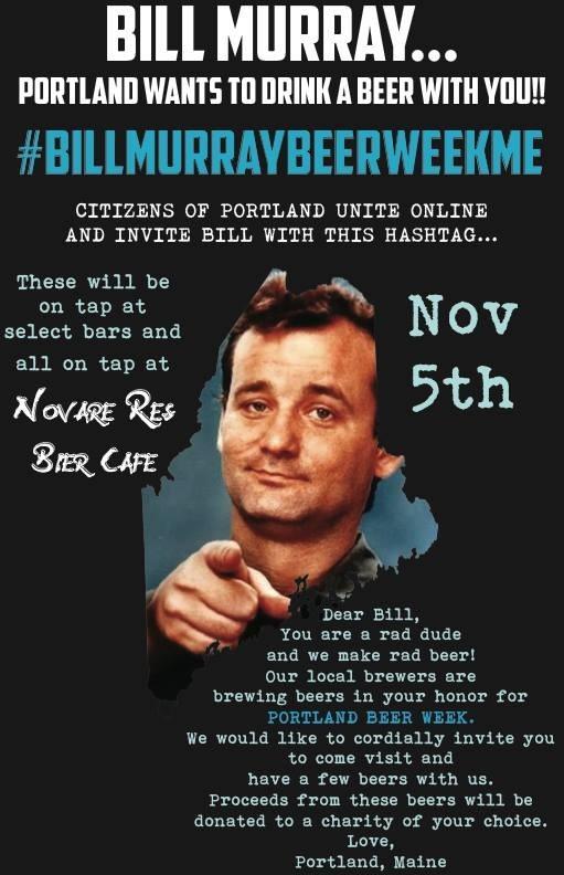Portland to Bill Murray: come to Beer Week! on.wcsh6.com/1m82E4O #BillMurrayBeerWeekME