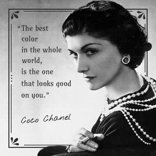 Coco Chanel Quotes on X: The best colour in the whole world, is