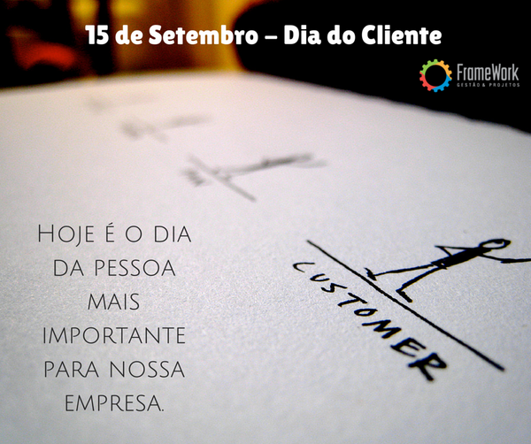 FrameworkGP's tweet image. 15 de setembro - Hoje é o dia da pessoa mais importante para nossa empresa. Feliz dia do cliente! #frameworkgp