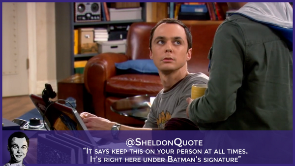 SheldonQuote's tweet image. “It’s right here, under Batman's signature” #TBBT
